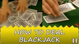 Blackjack Dealer Tips: How to Shuffle a Shoe Deck - 11