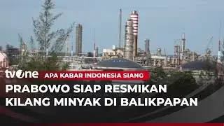 Presiden Prabowo Akan Resmikan Proyek Kilang Minyak Terbesar RI Hari Ini | AKIS tvOne