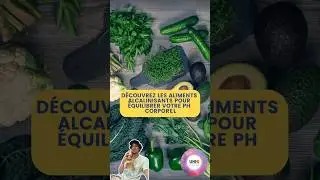 D&eacute;couvrez les aliments alcalinisants pour &eacute;quilibrer votre pH corporel #base #conseils #tips #equity
