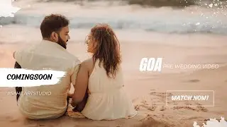 Goa Pre-Wedding Teaser 4k | Nikita & Abhishek | Sahilartstudio