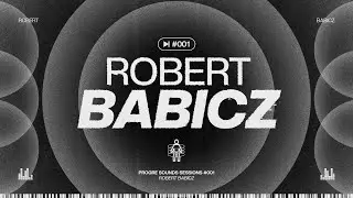 Progre Sounds Sessions 001: Robert Babicz