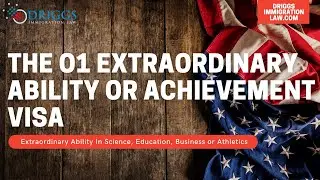 O-1 Visa: Individuals With Extraordinary Ability Or Achievement