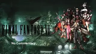 Final Fantasy 7 Steam Version No Commentary