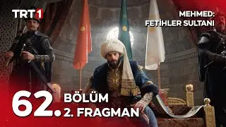 Mehmed: Fetihler Sultanı 62. B&ouml;l&uuml;m 2. Fragmanı