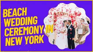 New York Wedding Officiant - Maksim Kondratenko(Beach Wedding Ceremony)