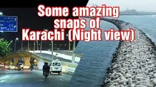 Karachi (Night view) amazing snaps