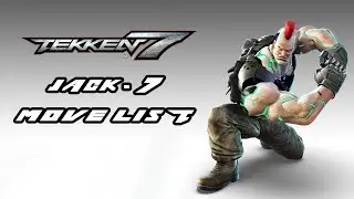 Tekken 7 &ndash; Jack-7 Move List