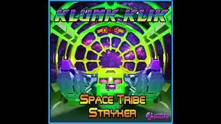 Space Tribe & Stryker - Klunk Klik