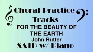 For the Beauty of the Earth | John Rutter SATB Choral Rehearsal Parts
