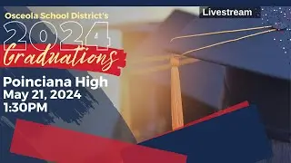 Poinciana High School | High School Graduation 2024