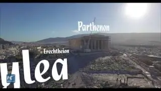 Spectacular! Across the Acropolis, an aerial tour.