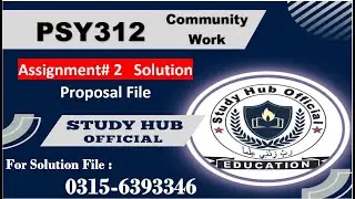 PSY312 Community Work Assignment 2 solution 2025 Proposal #psy312 #vu #community #work