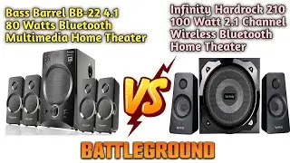 Bass Barrel BB-22 4.1 80 Watts&nbsp;Vs  Infinity Hardrock 210&nbsp;Bluetooth Home Theater&nbsp;Battleground
