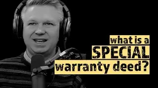 What is a special warranty deed and when should it be used?