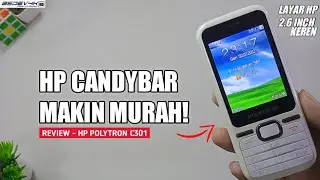 HP CANDYBAR MAKIN MURAH ! - Review Hp Polytron C301