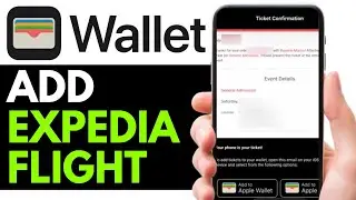 How to Add Expedia Flight to Apple Wallet 2025 (QUICK GUIDE)