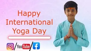 Happy International Yoga Day | Anadi Yogashala_Yoga With Bhavy |