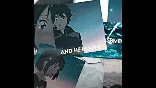 Him & i | Your name 3D Edit