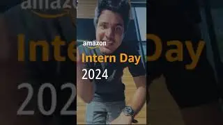2024 Amazon India Intern Day