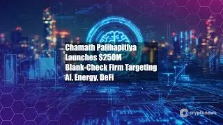 Chamath Palihapitiya Launches $250M Blank-Check Firm Targeting AI,