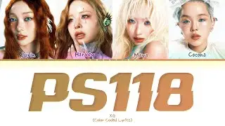 XG (Jurin,Harvey,Maya,Cocona) PS118 Lyrics (Color Coded Lyrics)