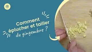 Comment &eacute;plucher et tailler du gingembre ?