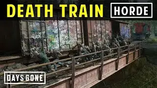 [Cascade] Death Train Horde | DAYS GONE (Horde Killer)