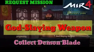 Mir4 God-Slaying Weapon (REQUEST MISSION) collect Demon Blade (English)