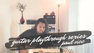 Guitar playthrough series #1 | Paul Vicc