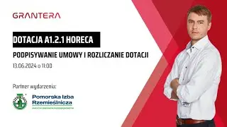 Dotacja A1.2.1 HoReCa – Podpisywanie umowy i rozliczanie dotacji