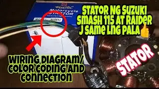 SUZUKI SMASH 115 AT RAIDER J SAME LNG PALA NG STATOR || STATOR WIRING DIAGRAM WIRE CONNECTIONS