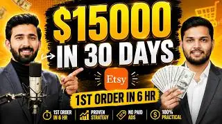 $15,000 in 1 Month | 1st Order in Just 6 Hours $50 Etsy Success Story| Zakria Afzal | Sami Gujjar