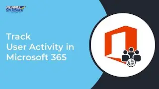 Track User Activity in Microsoft 365