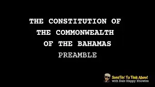 da Preamble of da Constitution of da Bahamas