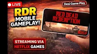 Red Dead Redemption Live 🔥 | Mobile Stream | Desi Game Play.