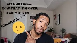 8 MONTHS IN...MY ROUTINE!!! #johnnylox #locjourney