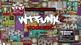 Low-E & Alter Egosz || WTFunk || Festival Special || hosted by MC Omen