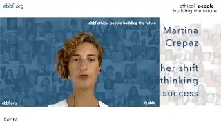 ebbf interview: a work transition from safety to values, with Martina Crepaz