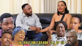 INZIRA Y'UMUSARABA S 5 EP 54 ( yoo RUGEMA akoze amahano atwara mama iribagiza)