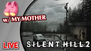 SILENT HILL 2 w/ MY MOM [BLIND]