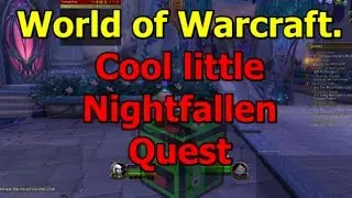WOW Legion Cool Nightfallen Quest.