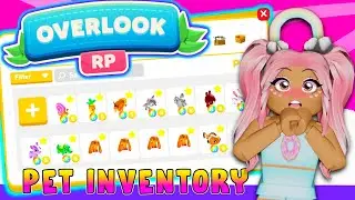 🌈 My *OVERLOOK RP* Pet Inventory Tour! 🤩 | Overlook RP