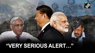 &ldquo;Very serious alert&hellip;&rdquo; Defence experts flag border infrastructure strengthening by China