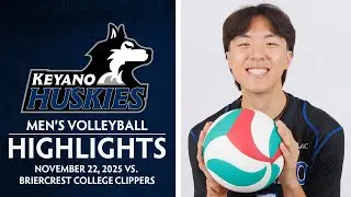 Keyano Huskies Men's Volleyball Highlights vs. Briercrest College Clippers | November 22, 2025