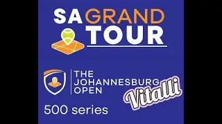SA GRAND TOUR - JHB OPEN - DAY 2 COURT 2