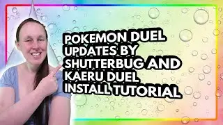 [CC] Pokemon Duel Updates by Shutterbug and Kaeru Duel Install Tutorial 💻🖥️