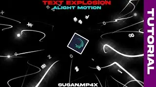Explosion Text On Alight Motion Like Ae [Tutorial]