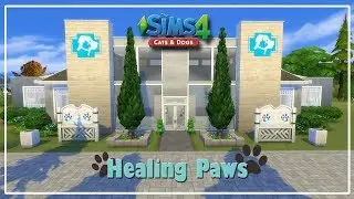 Healing Paws Vet Clinic | The Sims 4 Cats and Dogs: Speed Build