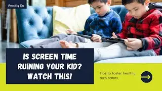 Stop Screen Struggle! Managing Screen Time! Schedule Less Screen, Raise a Healthy & Bright Kid!