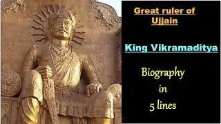 KIng Vikramaditya || 5 lines Essay || 5 lines Biography